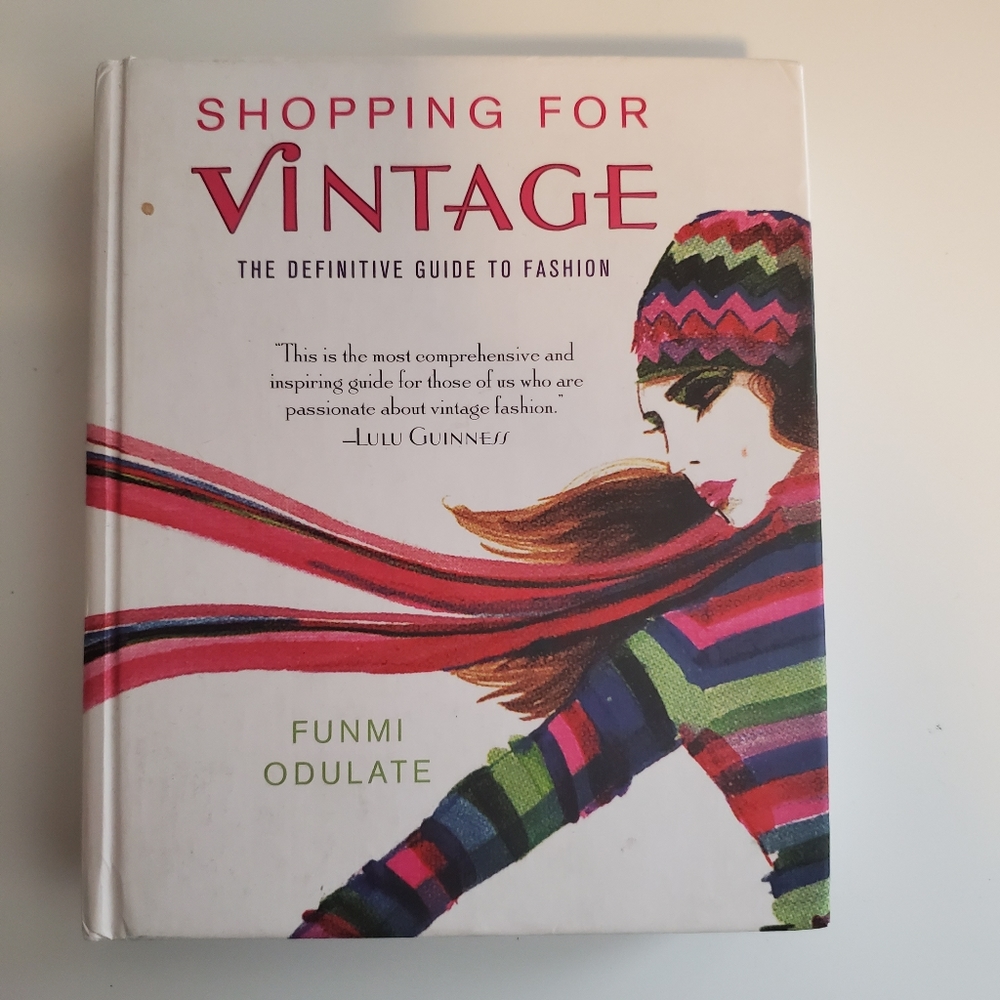 SHOPPING FOR VINTAGE The definitive guide to fashi